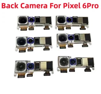 Оригинална предна задна задна камера за Google Pixel 6 6A Pro 6Pro Основна задна голяма камера модул Flex кабел подмяна