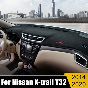 За Nissan X-trail T32 X Trail 2014-2016 2017 2018 2019 2020 Капак на таблото за управление на автомобила Избягвайте светлинната подложка Килими на арматурното табло